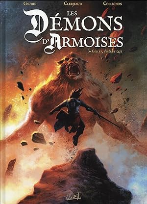 Image du vendeur pour les dmons d'armoises Tome 3 ; Gilles l'hrtique mis en vente par Chapitre.com : livres et presse ancienne