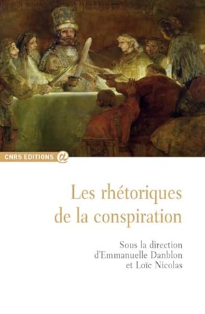 Seller image for Les rhtoriques de la conspiration for sale by Chapitre.com : livres et presse ancienne