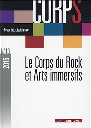 REVUE CORPS n.13 : corps du rock et arts immersifs