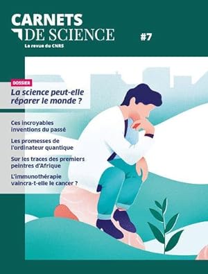 CARNETS DE SCIENCE ; LA REVUE DU CNRS N.7