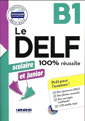 le DELF ; B1 ; scolaire et junior ; 100% réussite