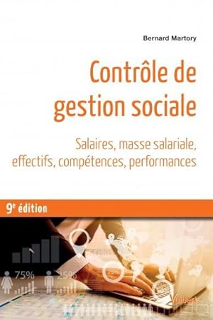 contrôle de gestion sociale ; salaires, masse salariale, effectifs, compétences, performances (9e...