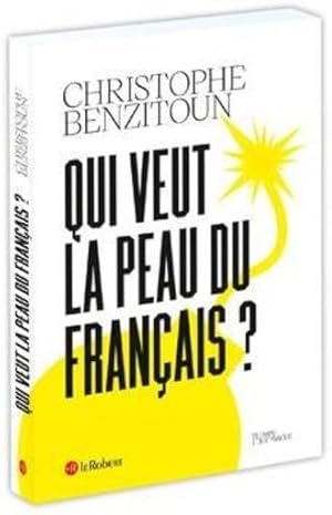 qui veut la peau du français ?