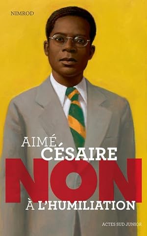 Immagine del venditore per Aim Csaire ; non  l'humiliation venduto da Chapitre.com : livres et presse ancienne