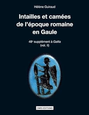 Image du vendeur pour Intailles et cames de l'poque romaine en Gaule, territoire franais. 2. Intailles et cames de l'poque romaine en Gaule, territoire franais mis en vente par Chapitre.com : livres et presse ancienne