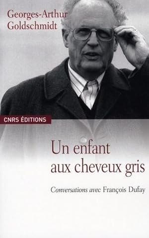 Seller image for Un enfant aux cheveux gris for sale by Chapitre.com : livres et presse ancienne