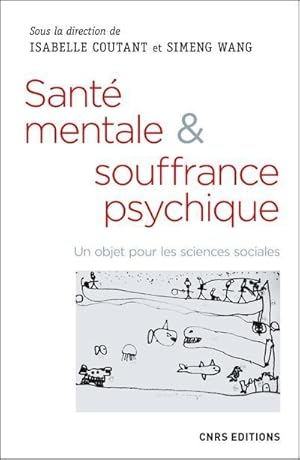 Image du vendeur pour sant mentale & souffrance psychique; un objet pour les sciences sociales mis en vente par Chapitre.com : livres et presse ancienne