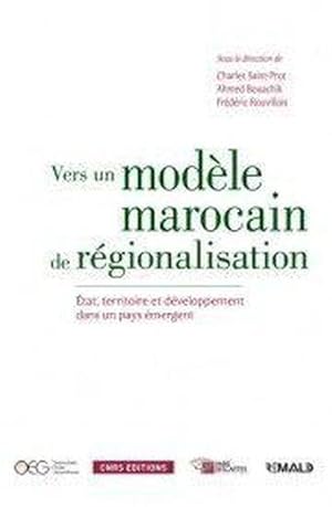 Seller image for Vers un modle marocain de rgionalisation for sale by Chapitre.com : livres et presse ancienne