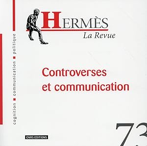 HERMES N.73 ; controverses et communication