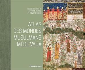 atlas des mondes médievaux musulmans