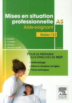 Aide-soignaNt ; mise en situation professionnelle ; modules 1 & 3