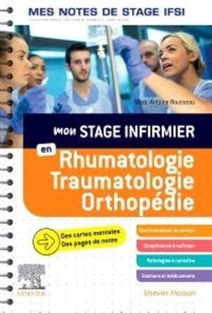 mon stage infirmier en rhumatologie-traumatologie-orthopédie ; mes notes de stage IFSI