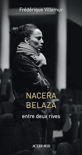 Immagine del venditore per Nacera Belaza ; entre deux rives venduto da Chapitre.com : livres et presse ancienne