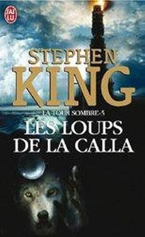 Image du vendeur pour LA TOUR SOMBRE T5 LES LOUPS DE LA CALLA mis en vente par Chapitre.com : livres et presse ancienne