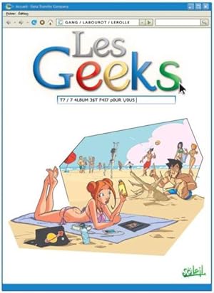 Image du vendeur pour les geeks Tome 7 ; cet album est fait pour vous ! mis en vente par Chapitre.com : livres et presse ancienne