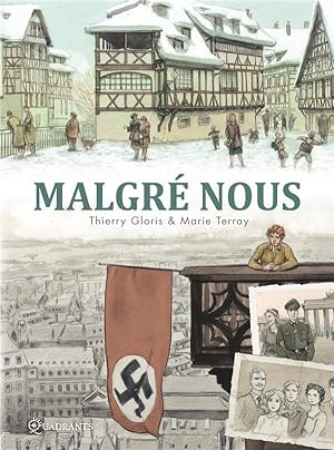 Bild des Verkufers fr malgr nous : Intgrale Tomes 1  4 zum Verkauf von Chapitre.com : livres et presse ancienne