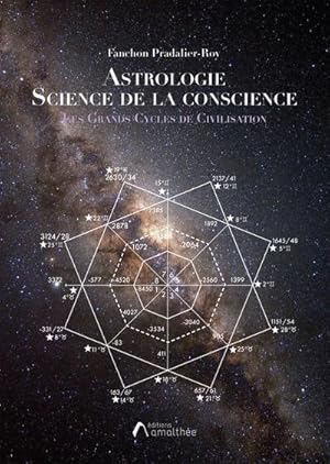 astrologie, science de la conscience t.1 : les grands cycles de civilisation