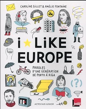 I like Europe ; paroles d'une génération de Porto à Riga