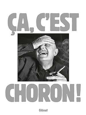 Bild des Verkufers fr a, c'est Choron ! zum Verkauf von Chapitre.com : livres et presse ancienne