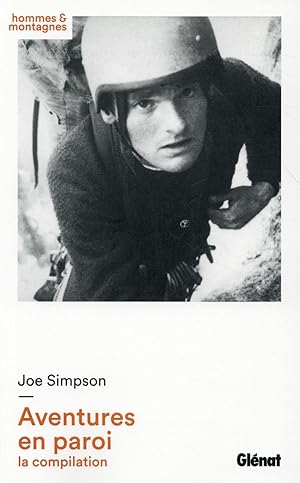 Joe Simpson ; aventures en paroi