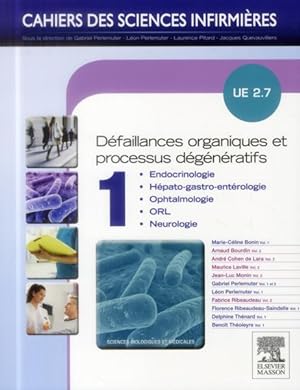 CAHIERS DES SCIENCES INFIRMIERES : défaillances organiques et processus dégénératifs ; UE 2.7 ; T...