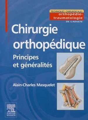 chirurgie orthopédique ; principes et généralités