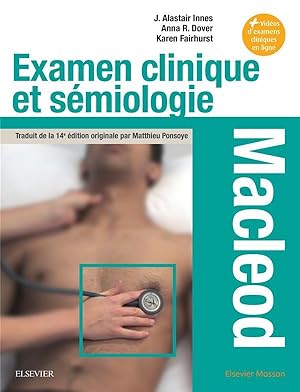 examen clinique et sémiologie ; macleod ; interrogatoire et examen clinique