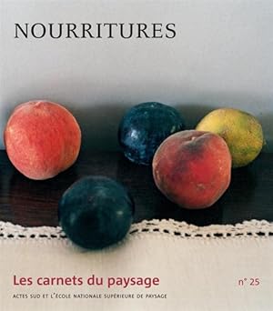 Les carnet du paysage n.25 : nourritures