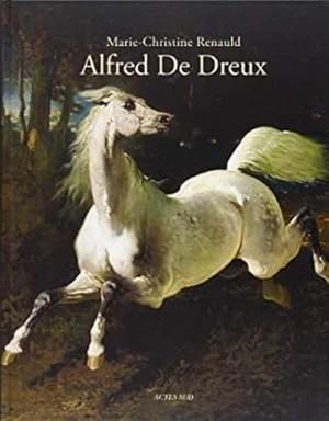 Bild des Verkufers fr Alfred de Dreux zum Verkauf von Chapitre.com : livres et presse ancienne