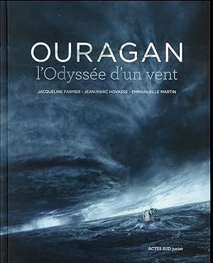 Bild des Verkufers fr Ouragan, l'odysse d'un vent zum Verkauf von Chapitre.com : livres et presse ancienne