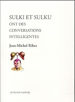 Bild des Verkufers fr Sulki et Sulku ont des conversations intelligentes zum Verkauf von Chapitre.com : livres et presse ancienne