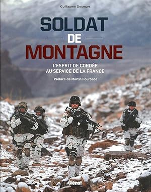 soldat de montagne ; l'esprit de cordée au service de la France