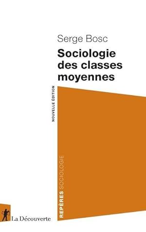 Repères Sociologie : sociologie des classes moyennes