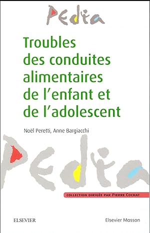 Image du vendeur pour troubles des conduites alimentaires chez l'enfant et l'adolescent mis en vente par Chapitre.com : livres et presse ancienne