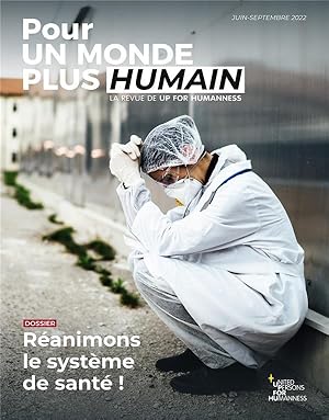 pour un monde plus humain n.7 : réanimons le système de santé !