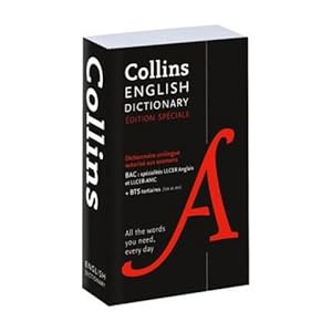 Dictionnaire anglais unilingue Collins : autorisé au bac (LLCER anglais et LLCER-AMC et aux BTS t...