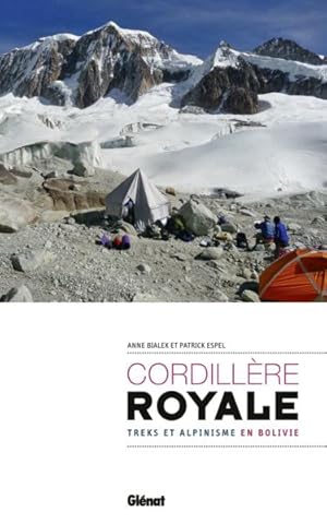 cordillère royale ; treks et alpinisme en Bolivie