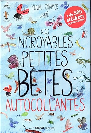 nos incroyables petites bêtes autocollantes