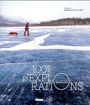 100 ans d'explorations