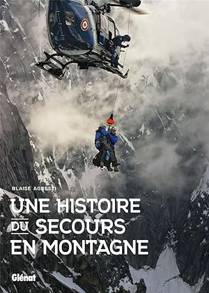 une histoire du secours en montagne