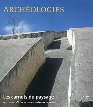 Les carnet du paysage n.27 : archéologie