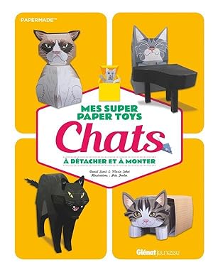 mes super paper toys chats ; à détacher et à monter