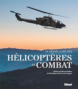 le grand livre des hélicoptères de combat