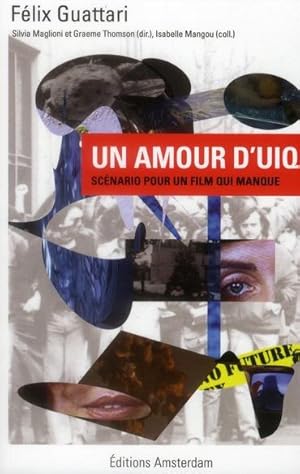 Bild des Verkufers fr un amour d'uiq ; scnario pour un film qui manque zum Verkauf von Chapitre.com : livres et presse ancienne