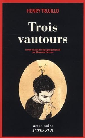 Bild des Verkufers fr trois vautours zum Verkauf von Chapitre.com : livres et presse ancienne