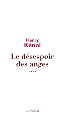 Image du vendeur pour le dsespoir des anges mis en vente par Chapitre.com : livres et presse ancienne