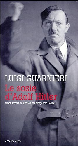 Bild des Verkufers fr le sosie d'Adolf Hitler zum Verkauf von Chapitre.com : livres et presse ancienne