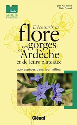 découvrir la flore des gorges de l'Ardèche et de leurs plateaux
