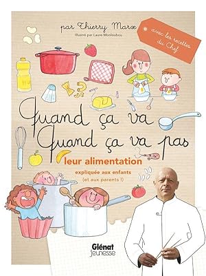 quand ça va, quand ça va pas : leur alimentation expliquée aux enfants (et aux parents !)