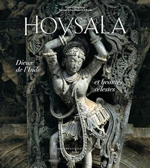 Bild des Verkufers fr Hoysala ; dieux de l'inde et beauts clestes zum Verkauf von Chapitre.com : livres et presse ancienne
